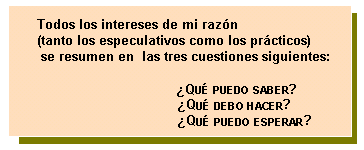 Crítica de la raó pura, Doctrina transcendental del mètode, A 805 / B 833 (Alfaguara, Madrid 1988, 6ª ed., p. 630)